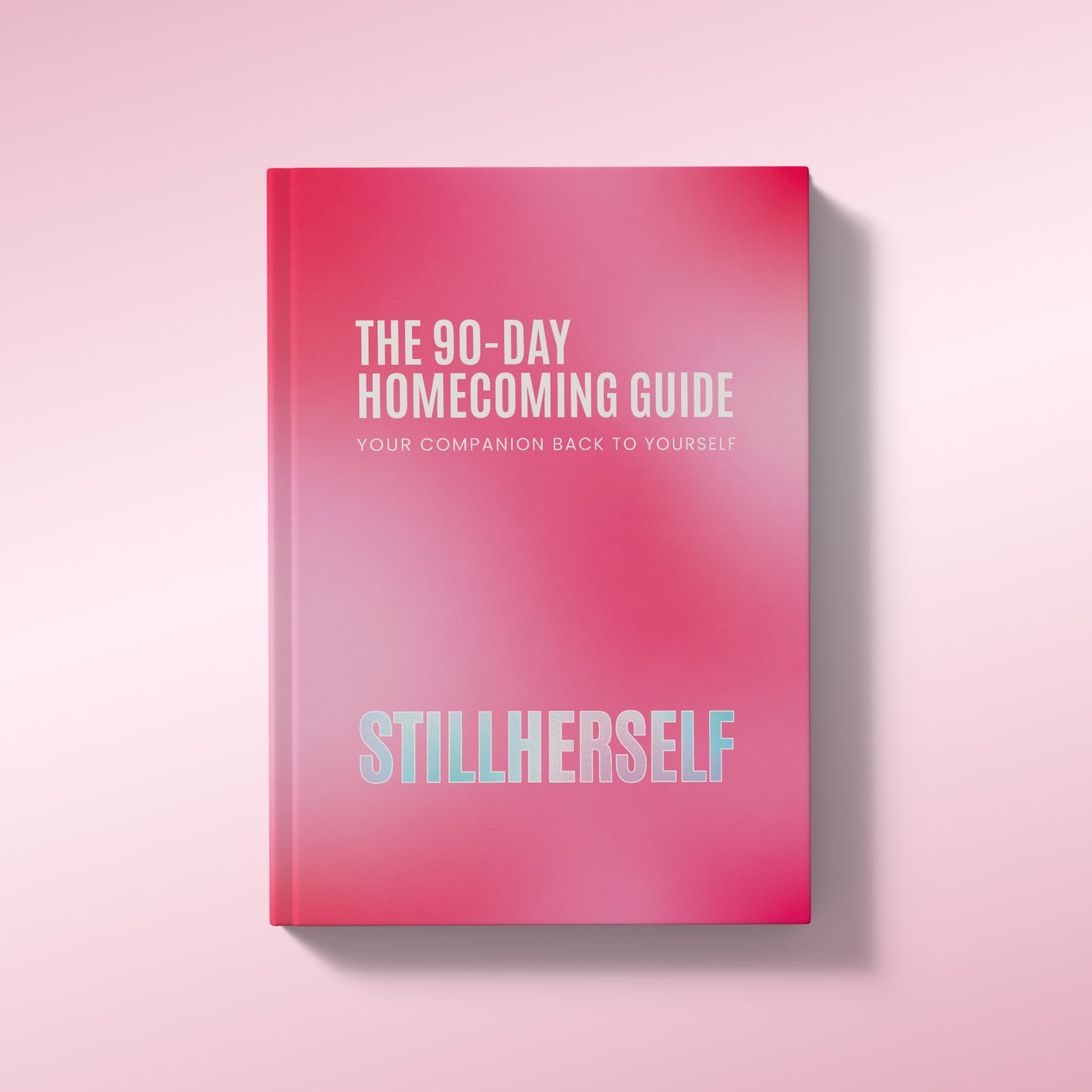 90-DAY HOMECOMING GUIDE